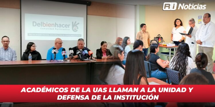 Académicos de la UAS llaman a la unidad y defensa de la institución