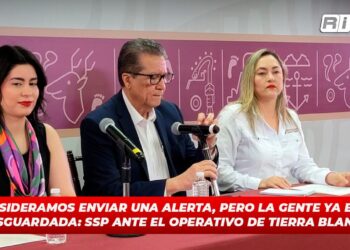 Sí consideramos enviar una alerta, pero la gente ya estaba resguardada: SSP ante el operativo de Tierra Blanca