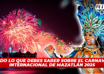 Todo lo que debes saber sobre el Carnaval Internacional de Mazatlán 2025