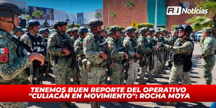 Tenemos buen reporte del operativo “Culiacán en Movimiento”:Rocha Moya