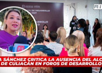 Erika Sánchez critica la ausencia del Alcalde de Culiacán en foros de desarrollo