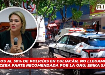 Estamos al 50% de policías en Culiacán, no llegamos ni a la tercera parte recomendada por la ONU : Erika Sánchez