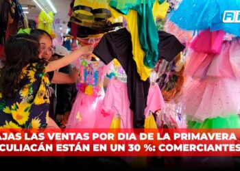 Bajas las ventas por Dia de la Primavera en Culiacán están en un 30 %: Comerciantes
