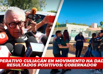 Operativo Culiacán en Movimiento ha dado resultados positivos: Gobernador