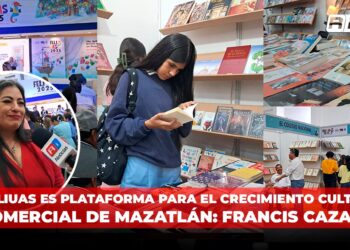 La FELIUAS es plataforma para el crecimiento cultural y comercial de Mazatlán: Francis Cázarez