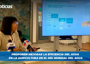 Proponen mejorar la eficiencia del agua en la agricultura en el Día Mundial del Agua