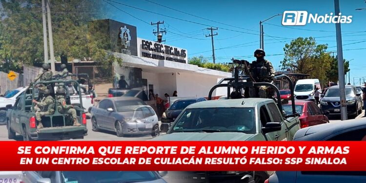 Se confirma que reporte de alumno herido y armas en un centro escolar de Culiacán resultó falso: SSP Sinaloa