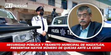 Seguridad Pública y Tránsito Municipal de Mazatlán, presentan mayor número de quejas ante la CEDH