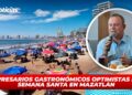 Empresarios gastronómicos optimistas por Semana Santa en Mazatlán