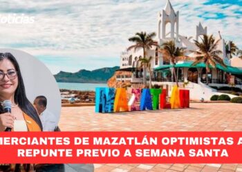 Comerciantes de Mazatlán optimistas ante repunte previo a Semana Santa