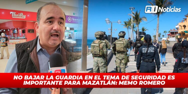 No bajar la guardia en el tema de seguridad es importante para Mazatlán: Memo Romero