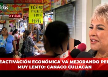 Reactivación económica va mejorando pero muy lento: CANACO Culiacán