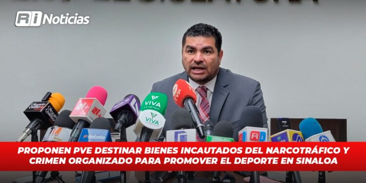 Proponen PVE destinar bienes incautados del narcotráfico y crimen organizado para promover el deporte en Sinaloa
