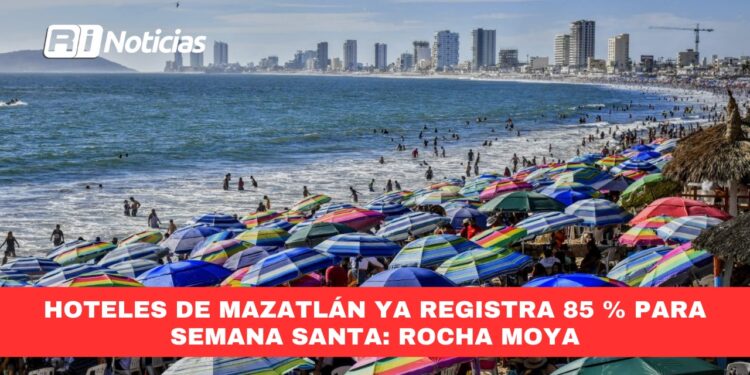 Hoteles de Mazatlán ya registra 85 % para semana Santa: Rocha Moya