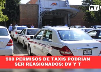 900 permisos de taxis podrían ser reasignados: DV y T