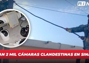 Suman 2 mil cámaras clandestinas en Sinaloa