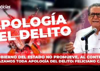 “Gobierno del estado no promueve, al contrario rechazamos toda apología del delito”: Feliciano Castro