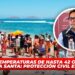 Prevén temperaturas de hasta 42 grados en Semana Santa: Protección Civil Estatal