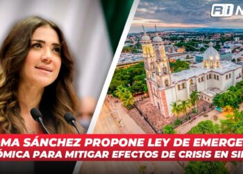 Paloma Sánchez propone Ley de Emergencia Económica para mitigar efectos de crisis en Sinaloa