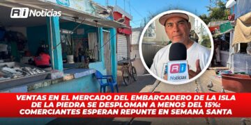 Ventas en el mercado del Embarcadero de la Isla de la Piedra se desploman a menos del 15%: comerciantes esperan repunte en Semana Santa