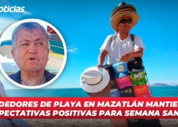Vendedores de playa en Mazatlán mantienen expectativas positivas para Semana Santa