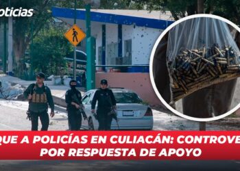 Ataque a policías en Culiacán: Controversia por respuesta de apoyo