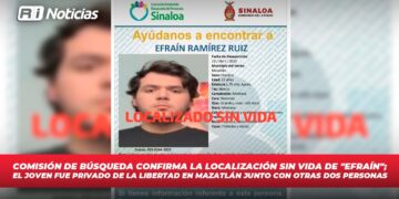 Comisión de Búsqueda confirma la localización sin vida de “Efraín”; el joven fue privado de la libertad en Mazatlán junto con otras dos personas