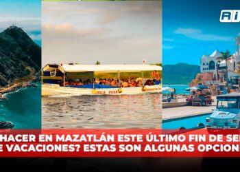 ¿Qué hacer en Mazatlán este último fin de semana de vacaciones? Estas son algunas opciones para disfrutar al máximo