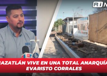 Mazatlán vive en una total anarquía: Evaristo Corrales