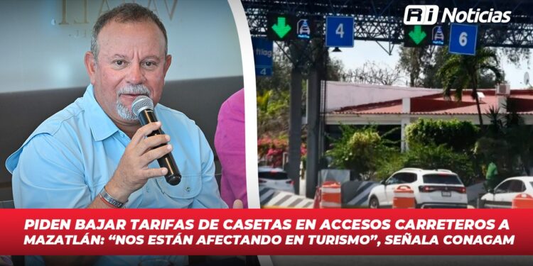 Piden bajar tarifas de casetas en accesos carreteros a Mazatlán: “Nos están afectando en turismo”, señala Conagam