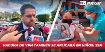Vacuna de VPH también se aplicará niños: SSA