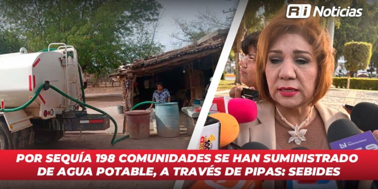 Por sequía 198 comunidades se han suministrado de agua potable, a través de pipas: Sebides