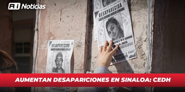 Aumentan casos de desapariciones en Sinaloa: CEDH