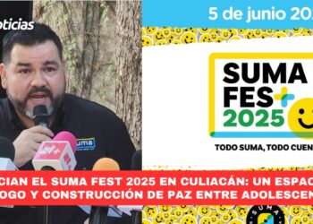 Anuncian el SUMA Fest 2025 en Culiacán: un espacio de diálogo y construcción de paz entre adolescentes