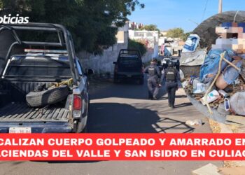Localizan cuerpo golpeado y amarrado entre Haciendas del Valle y San Isidro en Culiacán