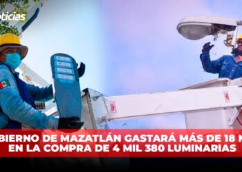 Gobierno de Mazatlán gastará más de 18 MDP en la compra de 4 mil 380 luminarias