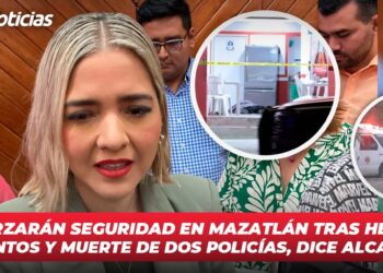 Reforzarán seguridad en Mazatlán tras hechos violentos y muerte de dos policías: Estrella Palacios
