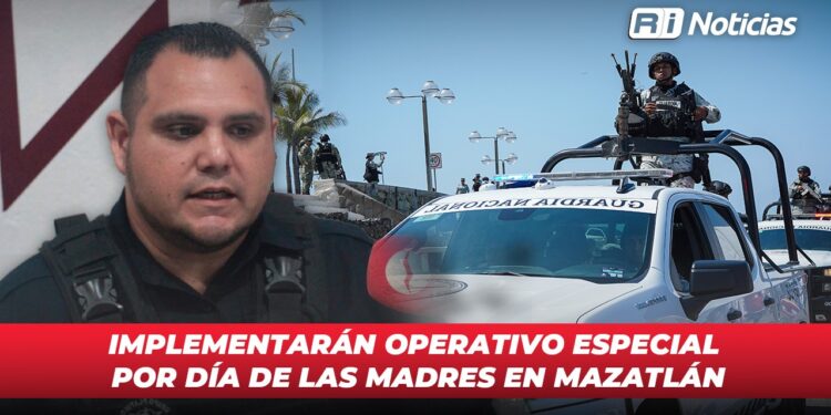 Implementarán operativo especial por Día de las Madres en Mazatlán
