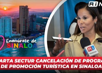 Descarta Sectur cancelación de programas de promoción turística en Sinaloa