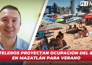 Hoteleros proyectan ocupación del 80% en Mazatlán para verano