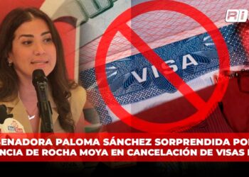 Senadora Paloma Sánchez sorprendida por ausencia de Rocha Moya en cancelación de visas de EU