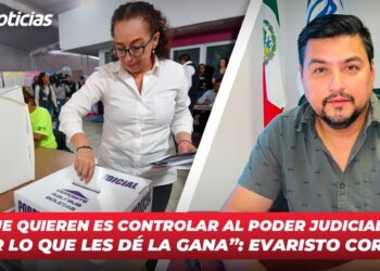 “Lo que quieren es controlar al Poder Judicial para hacer lo que les dé la gana”: Evaristo Corrales
