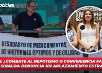 Morena: ¿Combate al nepotismo o conveniencia familiar? El PAN Sinaloa denuncia un aplazamiento estratégico