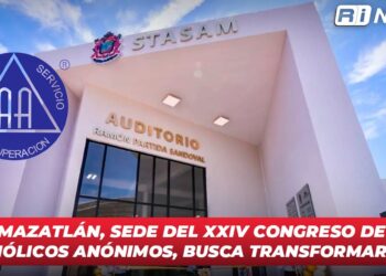 Mazatlán, sede del XXIV Congreso de Alcohólicos Anónimos, busca transformar vidas