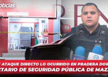 “Fue un ataque directo lo ocurrido en Pradera Dorada 6”: Secretario de Seguridad Pública de Mazatlán