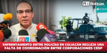 Enfrentamiento entre policías en Culiacán refleja una falta de coordinación entre corporaciones CESP