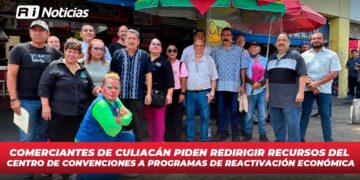 Comerciantes de Culiacán piden redirigir recursos del Centro de Convenciones a programas de reactivación económica