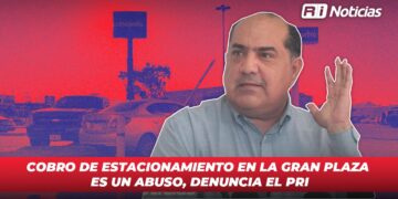 Cobro de estacionamiento en la Gran Plaza es un abuso, denuncia el PRI
