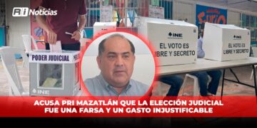 Acusa PRI Mazatlán que la elección judicial fue una farsa y un gasto injustificable
