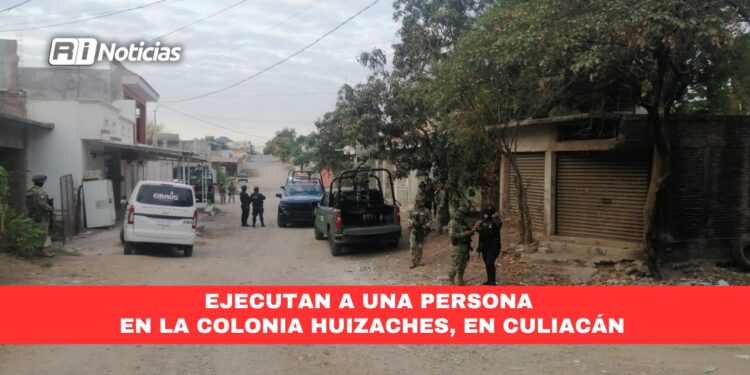 Ejecutan a una persona en la colonia Huizaches, en Culiacán